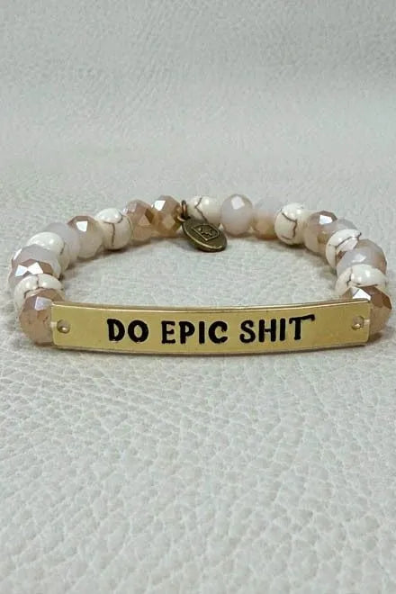 Sassy Bracelet "Do Epic Sh*t" Gold